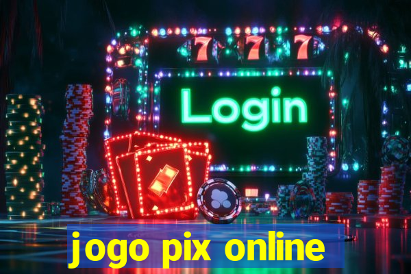 jogo pix online